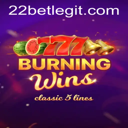 Exploring the Excitement of BurningWins at 22Bet Casino